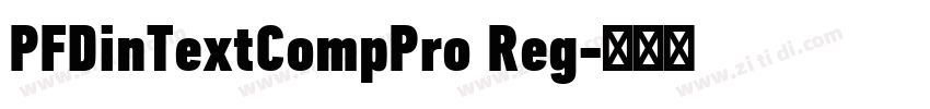 PFDinTextCompPro Reg字体转换